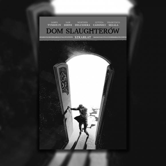 Obraz artykułu Dom Slaughterów, tom 2. Szkarłat