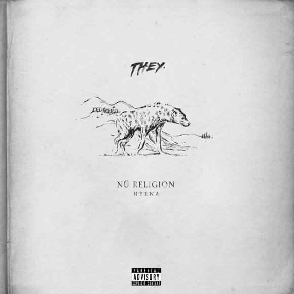 Obraz artykułu They. - "Nü Religion: Hyena"